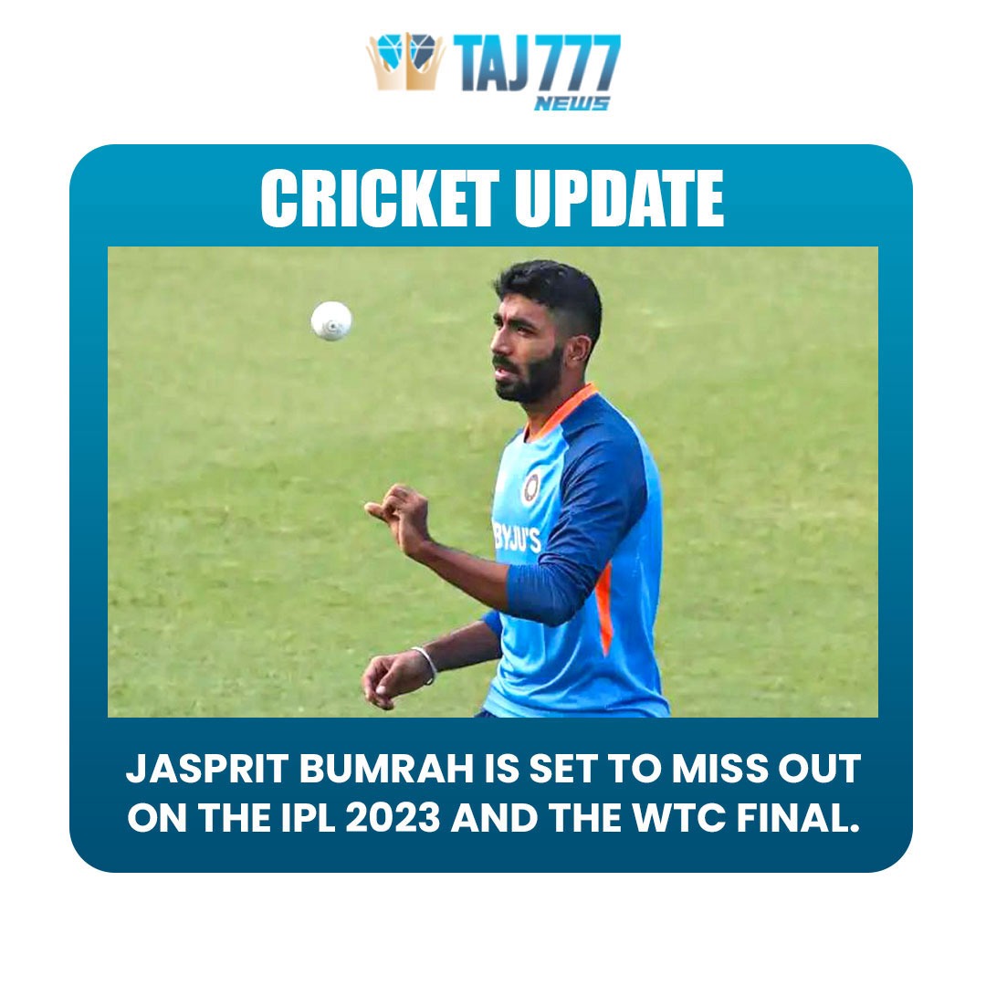 Jasprit Bumrah Will Miss IPL 2023 Due To A Fitness Issue